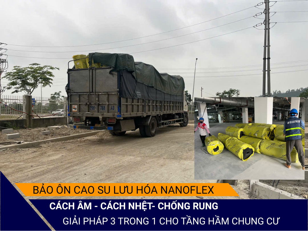 Bảo ôn cao su lưu hóa NANOFLEX cách nhiệt chuyên dụng cho tầng hầm chung cư