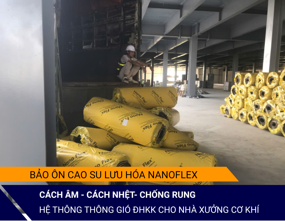 Cung Cấp Vật Tư Bảo Ôn Cao Su Lưu Hóa Có Keo F3 Cho Hệ Thống Thông Gió Nhà Xưởng Cơ Khí