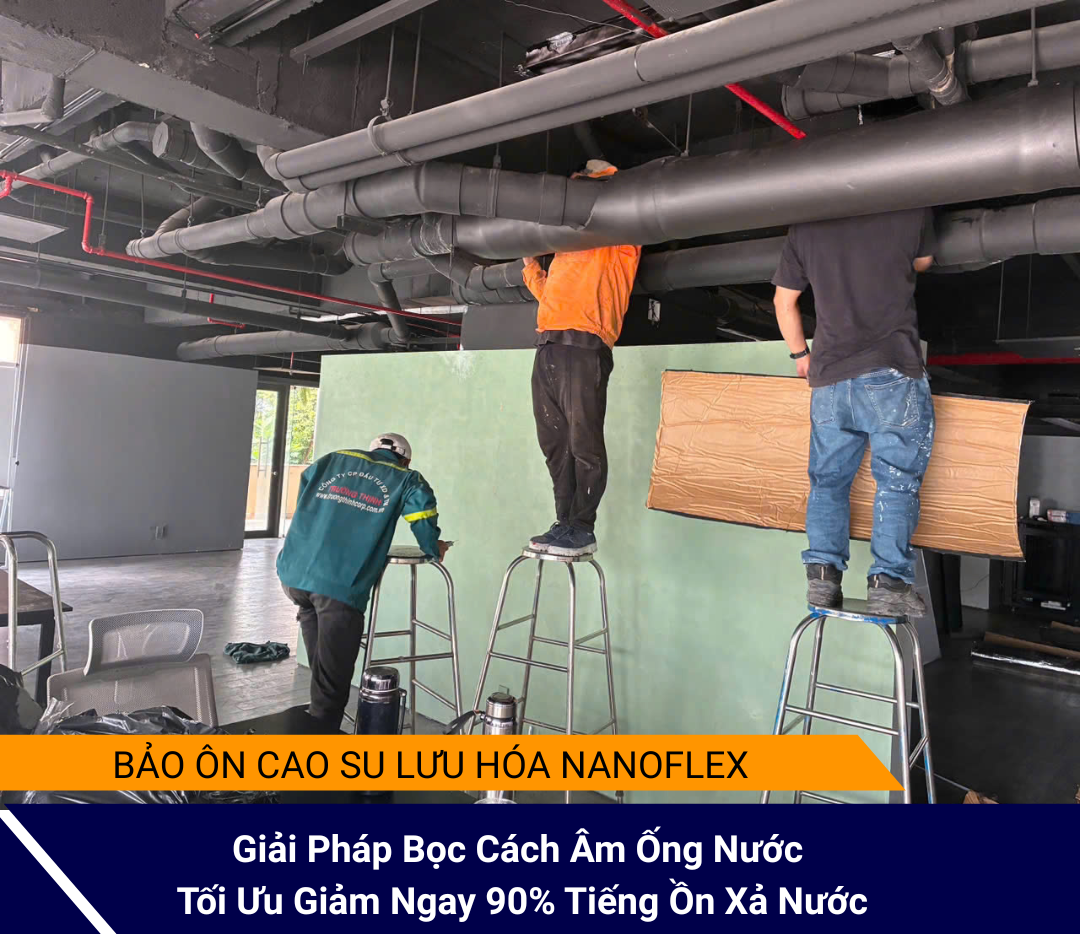 Giải Pháp Bọc Cách Âm Ống Nước Tối Ưu Giảm Ngay 90% Tiếng Ồn Xả Nước